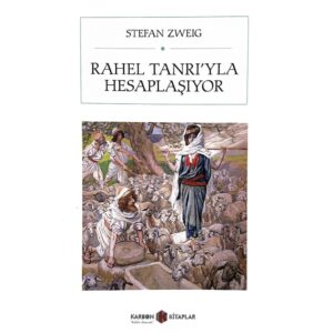 Rahel Tanrıyla Hesaplaşıyor
