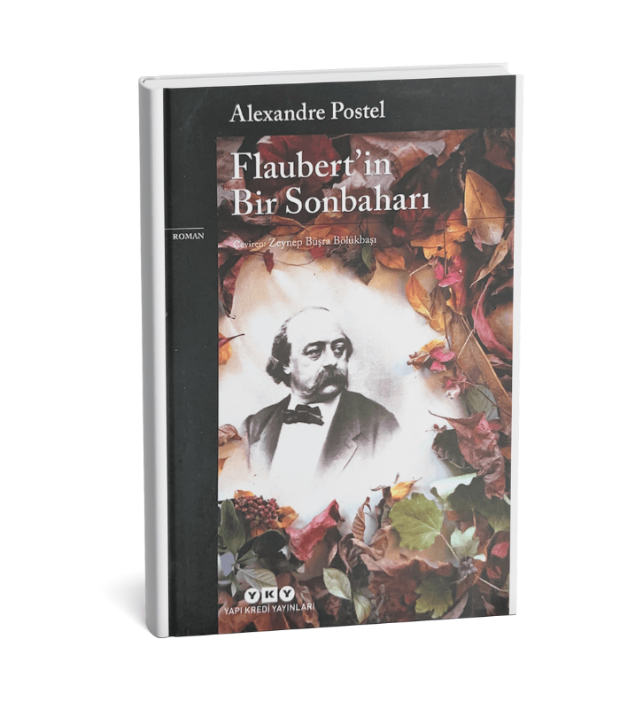 Flaubert’in Bir Sonbaharı Flaubert’in Bir Sonbaharı - Görsel 1