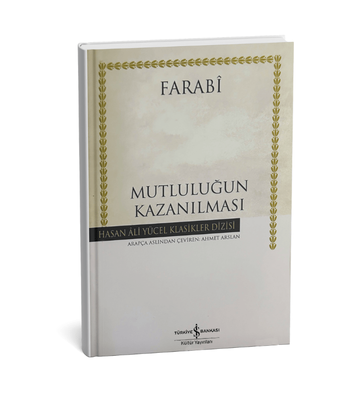 farabi-mutlulugun-kazanilmasi-min Mutluluğun Kazanılması - Görsel 1