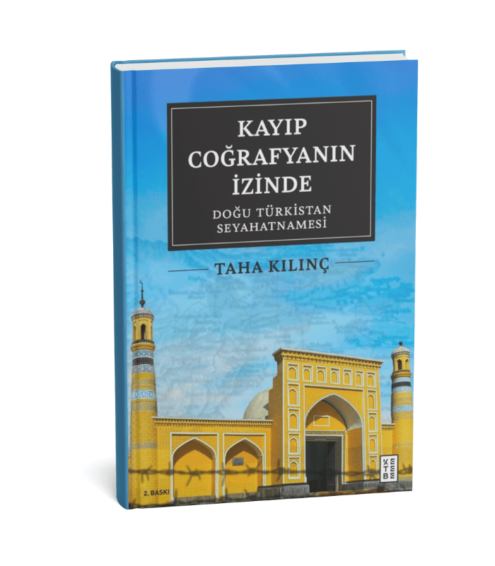 Kayıp Coğrafyanın İzinde: Doğu Türkistan Seyahatnamesi Kayıp Coğrafyanın İzinde: Doğu Türkistan Seyahatnamesi - Görsel 1