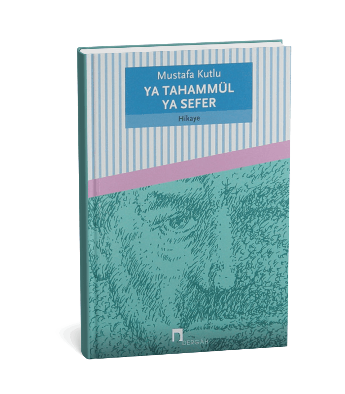 Ya Tahammül Ya Sefer Ya Tahammül Ya Sefer - Görsel 1