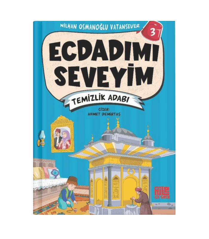 Ecdadımı Seveyim 3 _ Temizlik Adabı Ecdadımı Seveyim 3: Temizlik Adabı - Görsel 1
