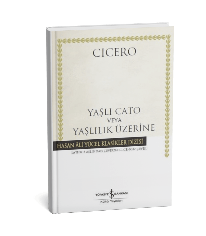 Yaşlılık Üzerine Yaşlı Cato - Yaşlılık Üzerine - Görsel 1