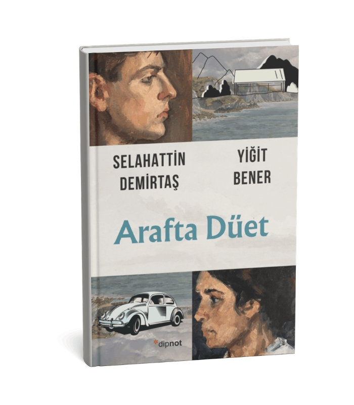 Arafta Düet Yiğit Bener, Selahattin Demirtaş DİPNOT YAYINLARI Arafta Düet - Görsel 1