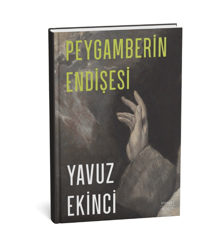 Peygamberin Endişesi Yavuz Ekinci EVEREST YAYINLARI Peygamberin Endişesi - Görsel 1