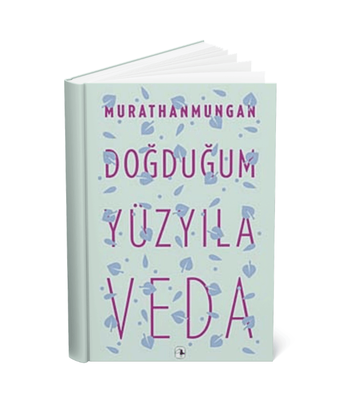 Doğduğum Yüzyıla Veda Murathan Mungan METİS YAYINLARI Doğduğum Yüzyıla Veda - Görsel 1