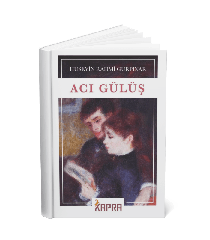 Acı Gülüş Hüseyin Rahmi Gürpınar KAPRA YAYINCILIK Acı Gülüş - Görsel 1