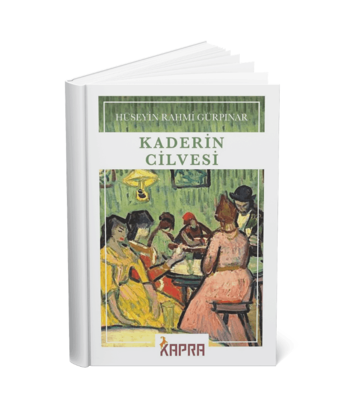 Kaderin Cilvesi Hüseyin Rahmi Gürpınar KAPRA YAYINCILIK Kaderin Cilvesi - Görsel 1